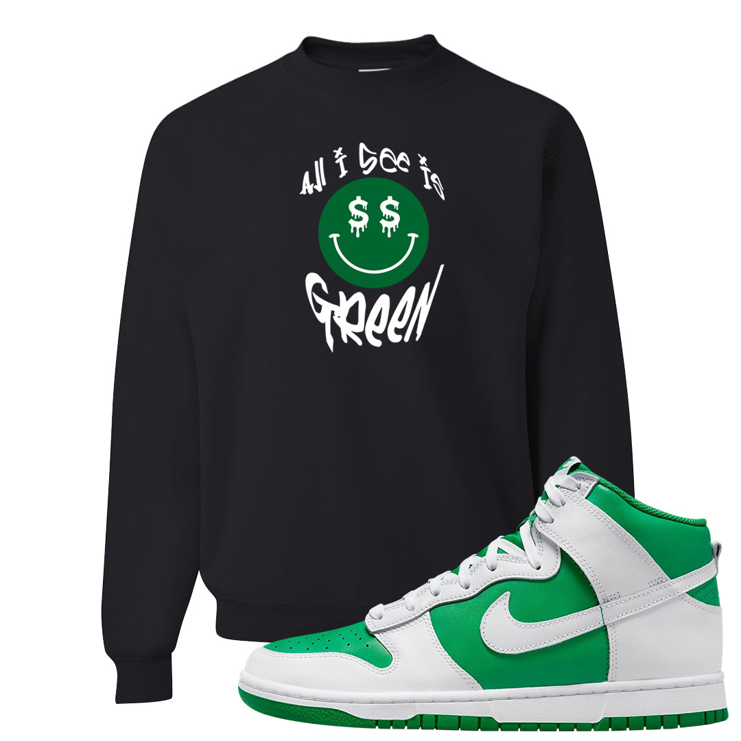 White Green High Dunks Crewneck Sweatshirt | All I See Is Green, Black