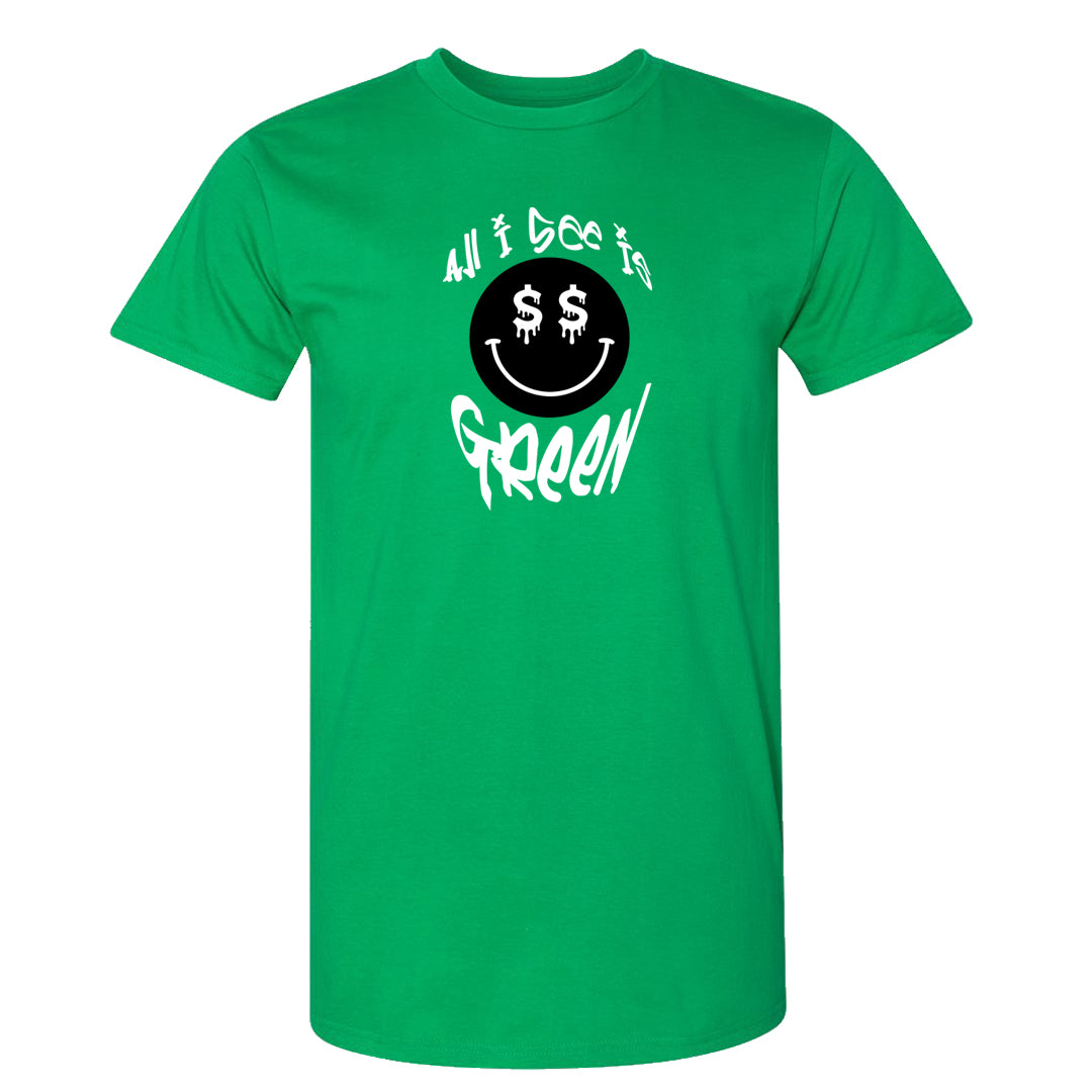 White Green High Dunks T Shirt | All I See Is Green, Kelly Green