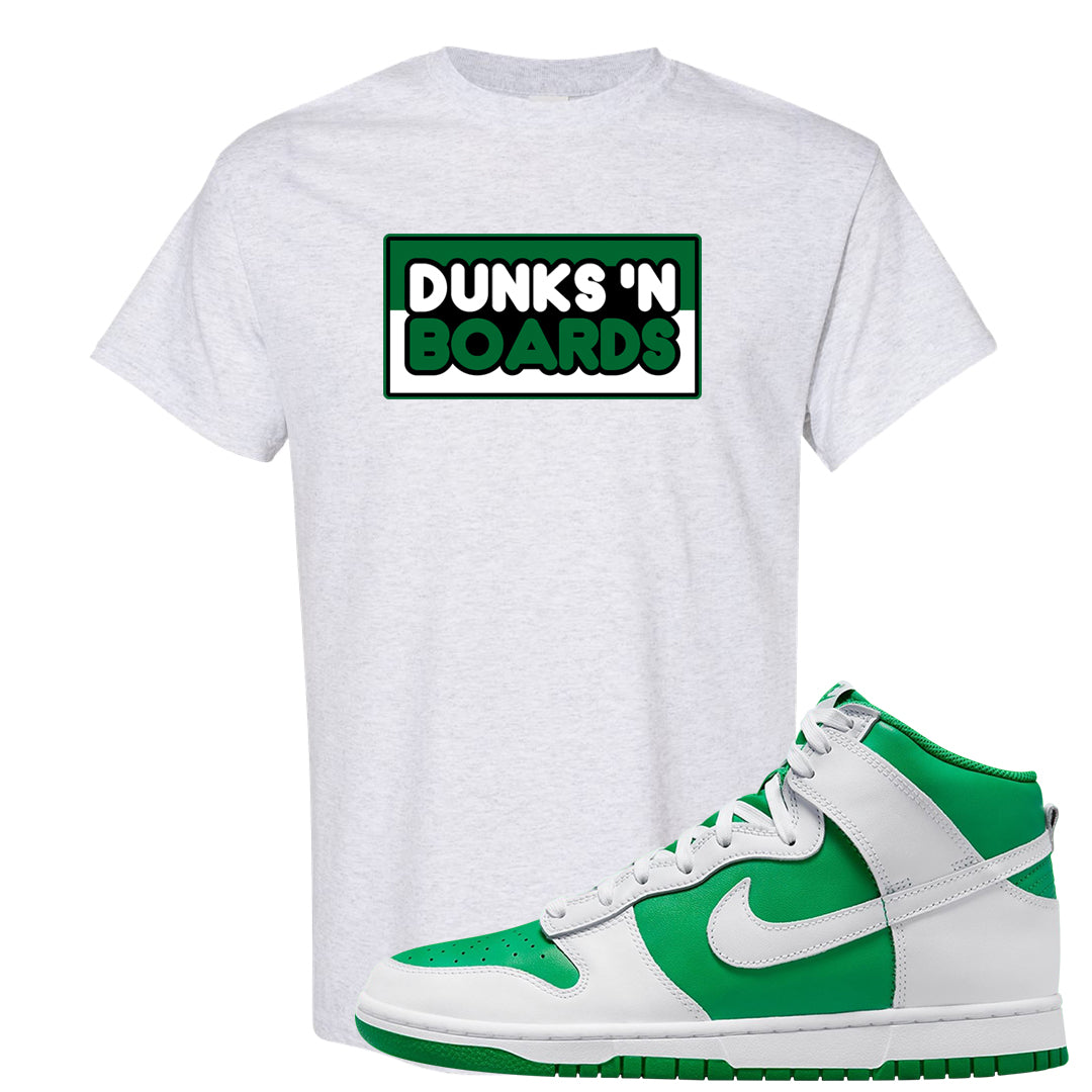 White Green High Dunks T Shirt | Dunks N Boards, Ash