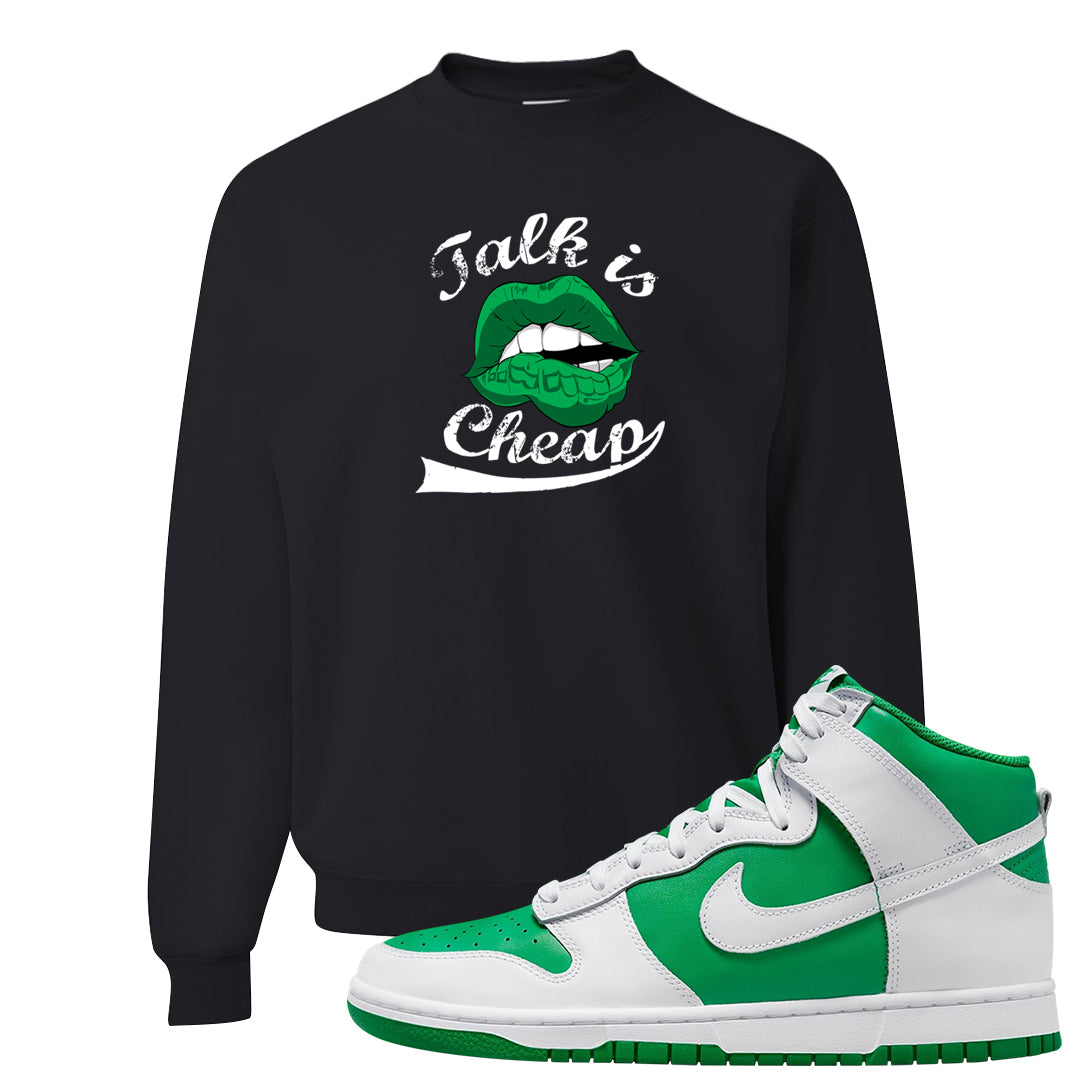 White Green High Dunks Crewneck Sweatshirt | Talk Lips, Black