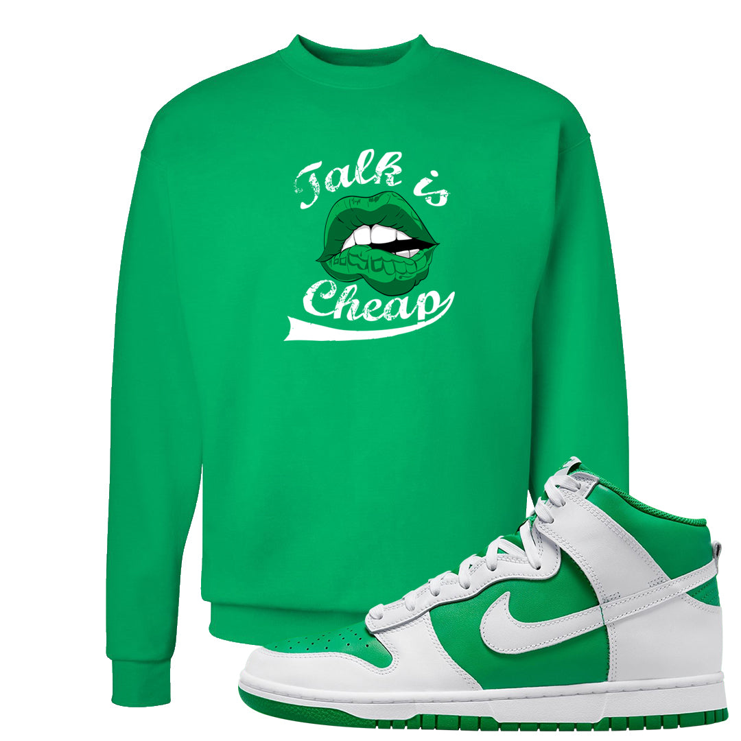 White Green High Dunks Crewneck Sweatshirt | Talk Lips, Kelly Green