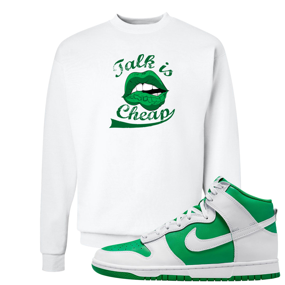 White Green High Dunks Crewneck Sweatshirt | Talk Lips, White