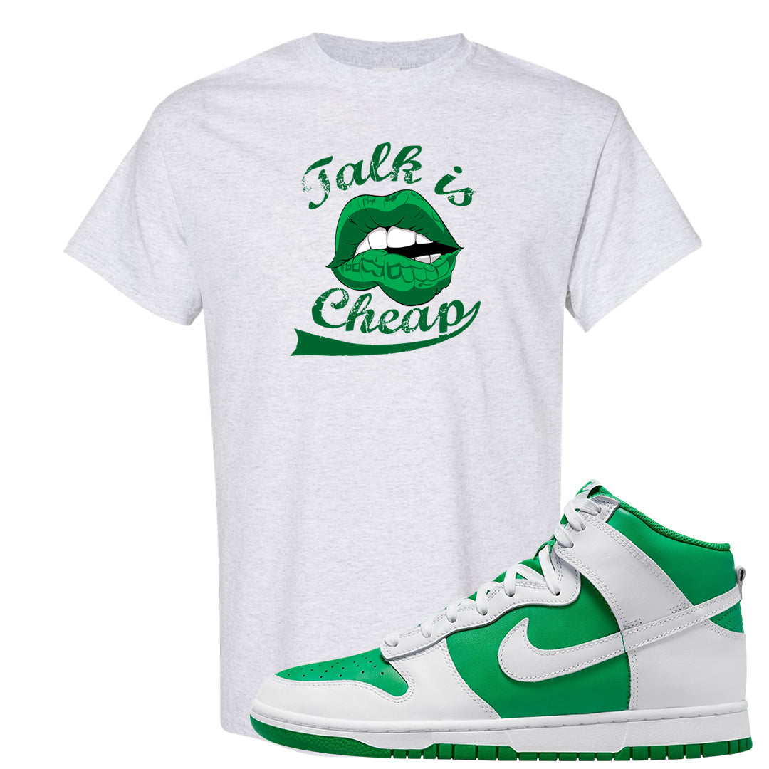 White Green High Dunks T Shirt | Talk Lips, Ash