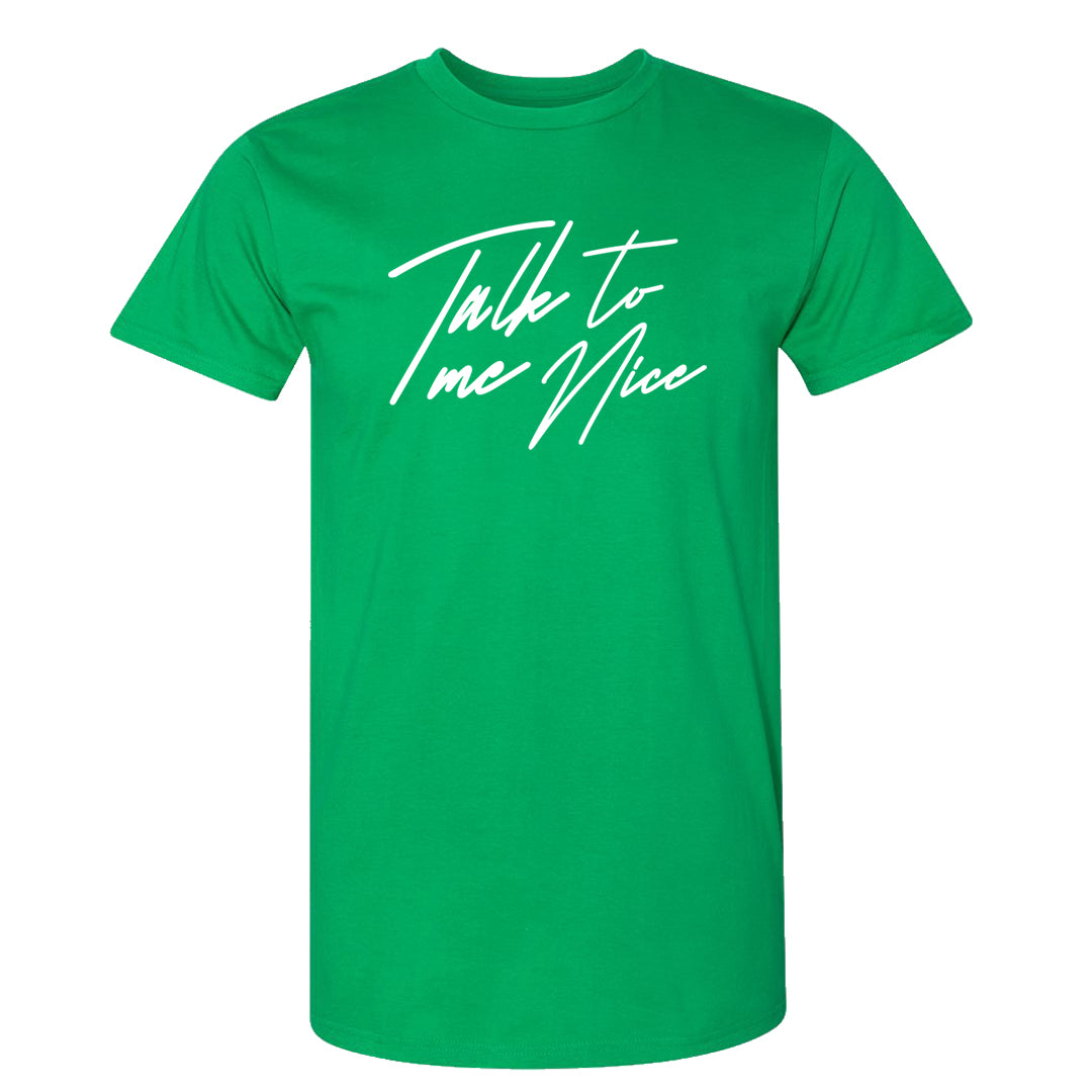 White Green High Dunks T Shirt | Talk To Me Nice, Kelly Green
