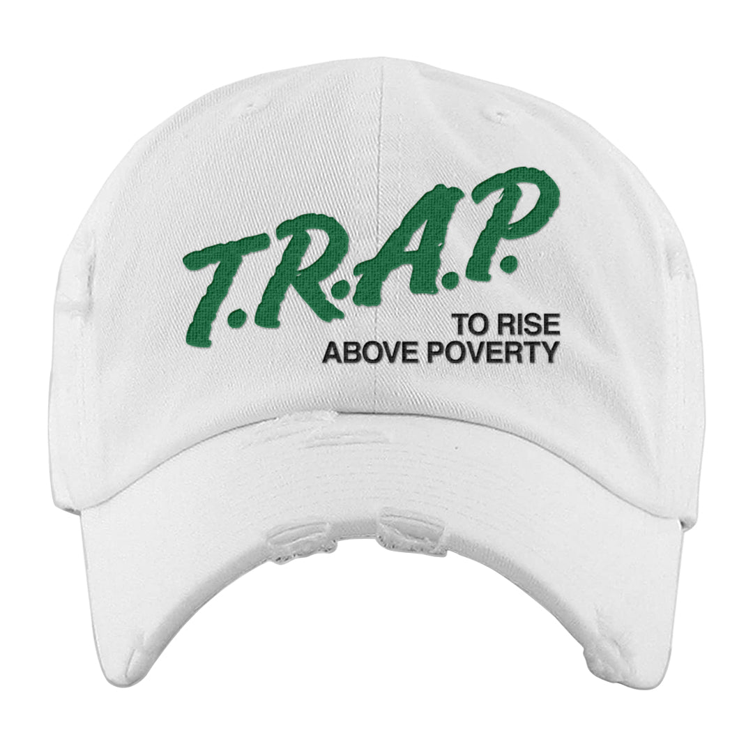 White Green High Dunks Distressed Dad Hat | Trap To Rise Above Poverty, White