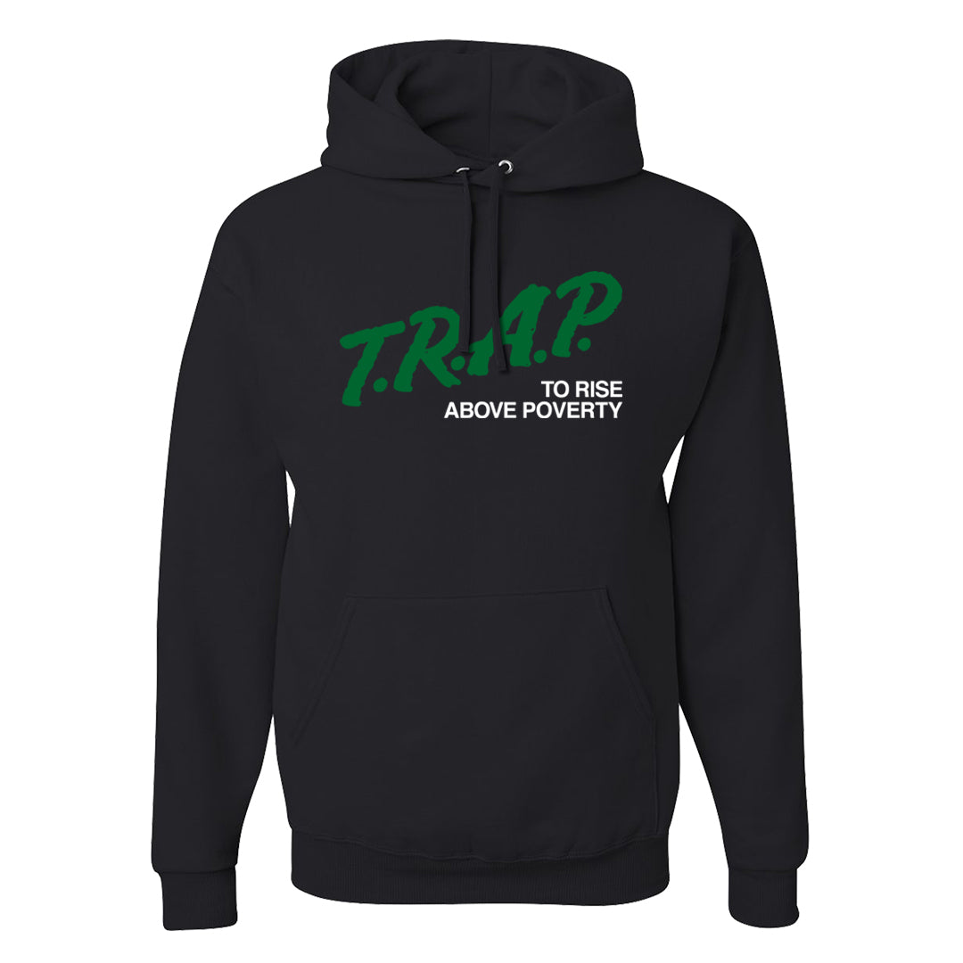 White Green High Dunks Hoodie | Trap To Rise Above Poverty, Black