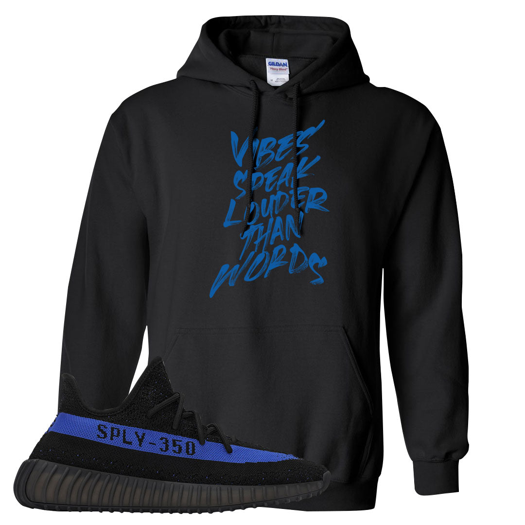 Dazzling Blue v2 350s Hoodie | Vibes Speak Louder Than Words, Black