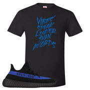 Dazzling Blue v2 350s T Shirt | Vibes Speak Louder Than Words, Black