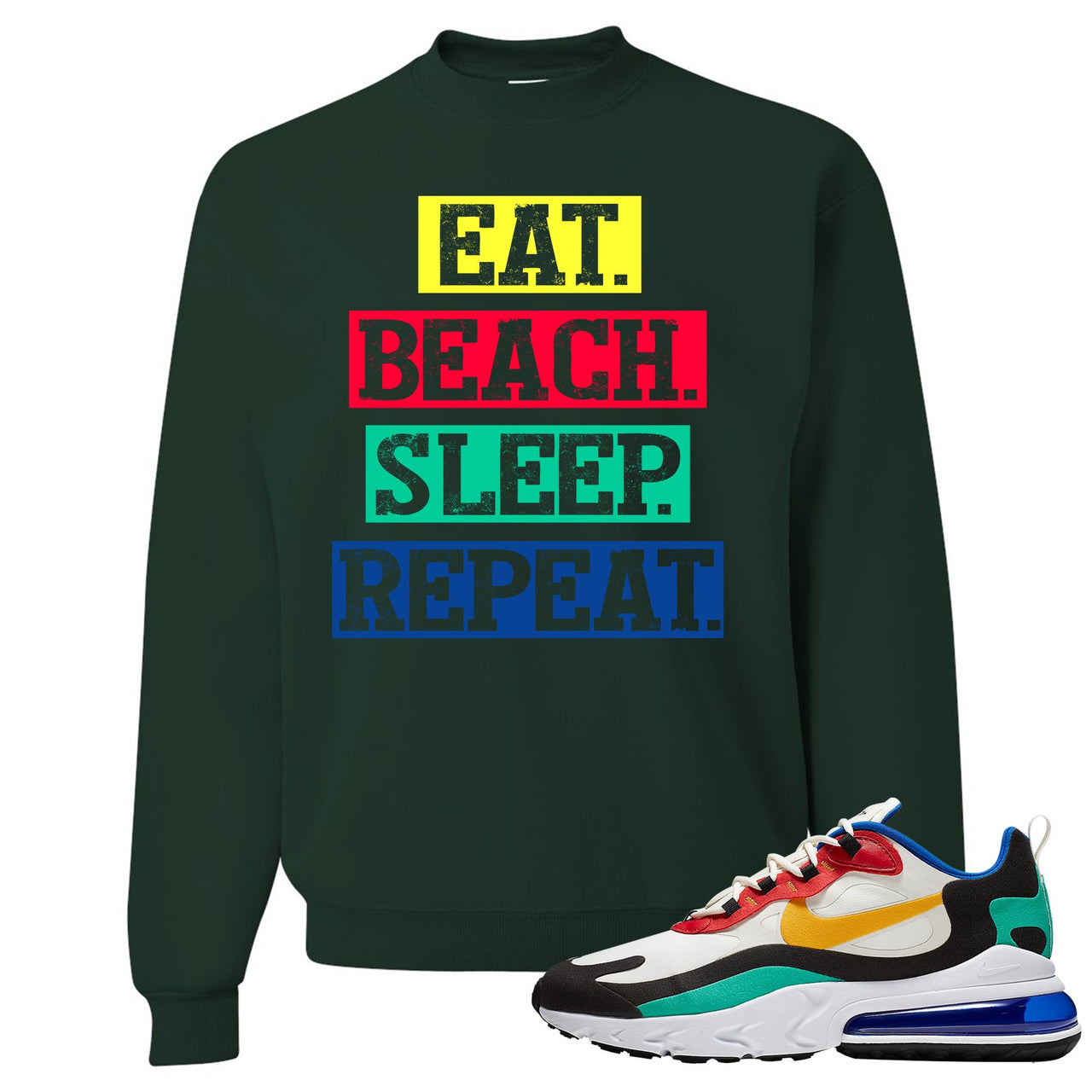 Bauhaus React 270s Crewneck Sweatshirt | Eat Beach Sleep Repeat, Forest Green