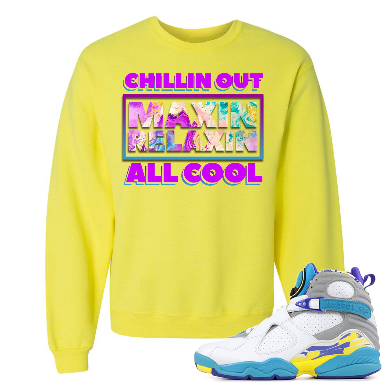 White Aqua 8s Sweater | Chillin Out Maxin Relaxin All Cool, Neon Yellow