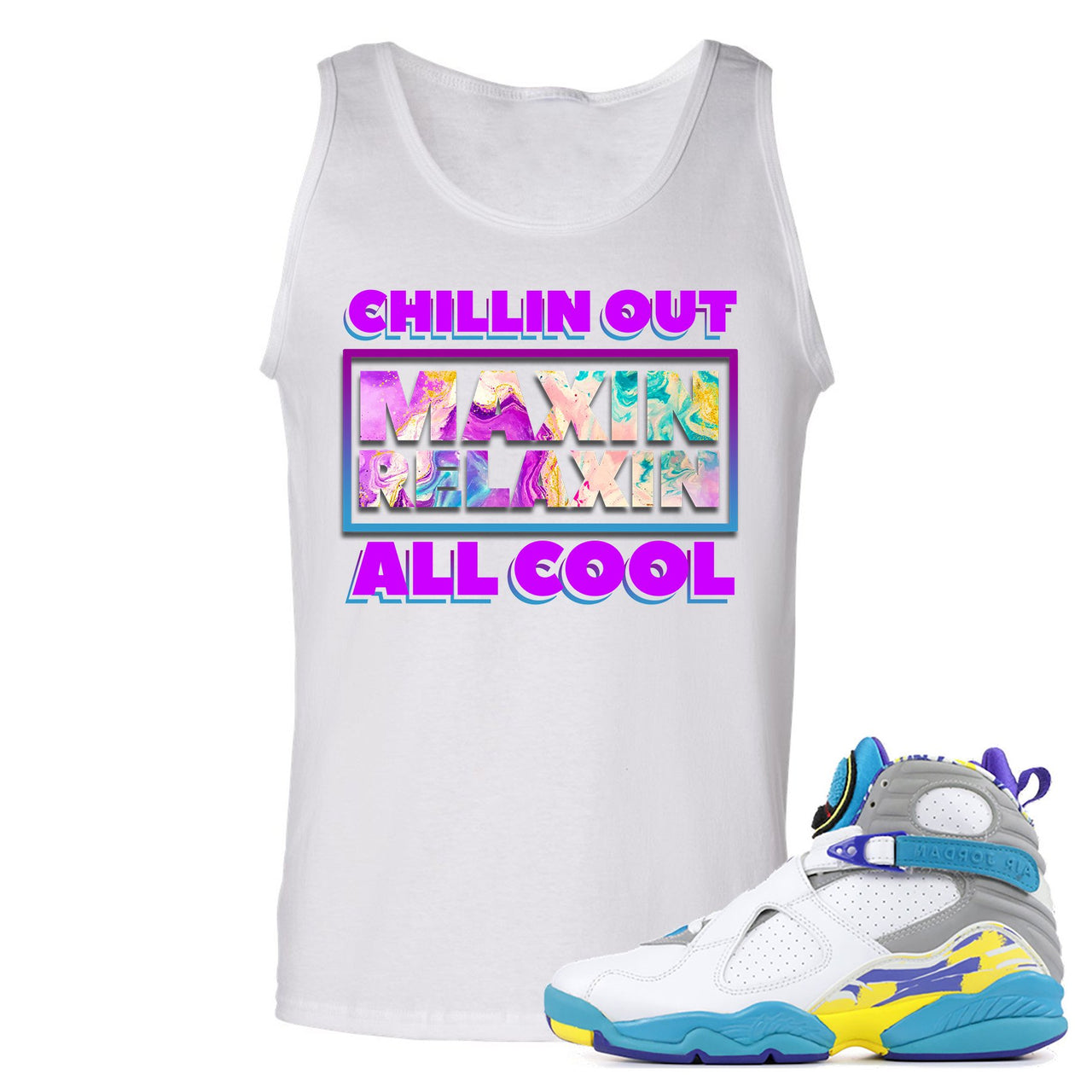 White Aqua 8s Mens Tank Top | Chillin Out Maxin Relaxin All Cool, White