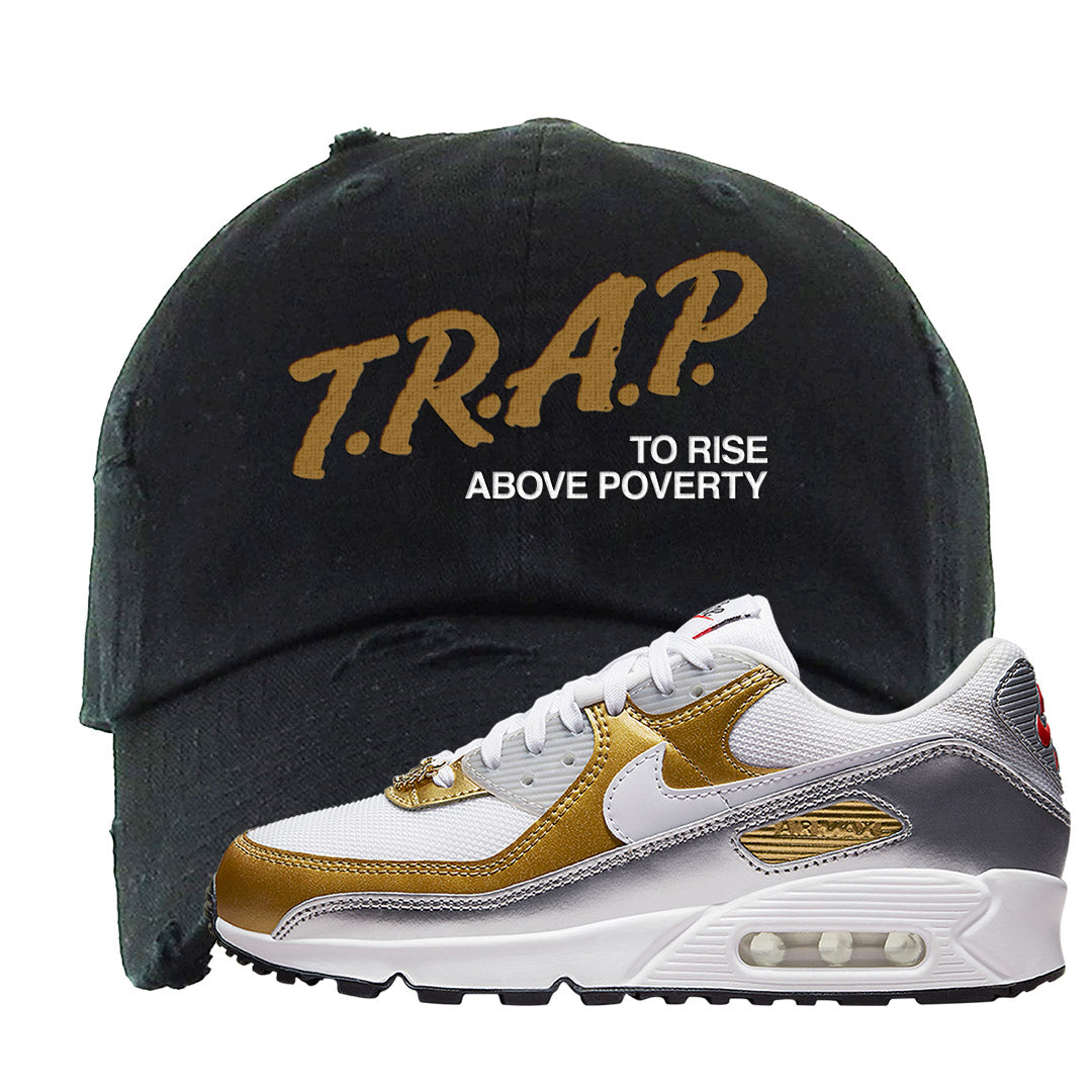 Gold Silver 90s Distressed Dad Hat | Trap To Rise Above Poverty, Black