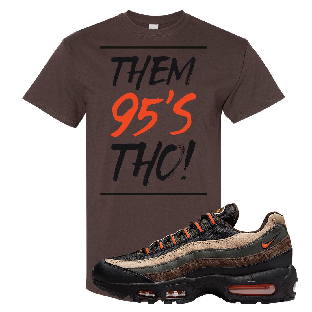 Dark Army Orange Blaze 95s T Shirt | Them 95's Tho, Chocolate