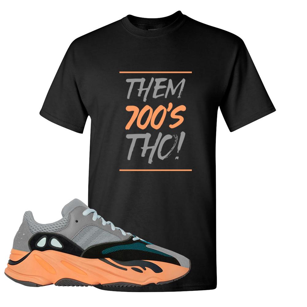 Wash Orange 700s T Shirt | Them 700's Tho, Black