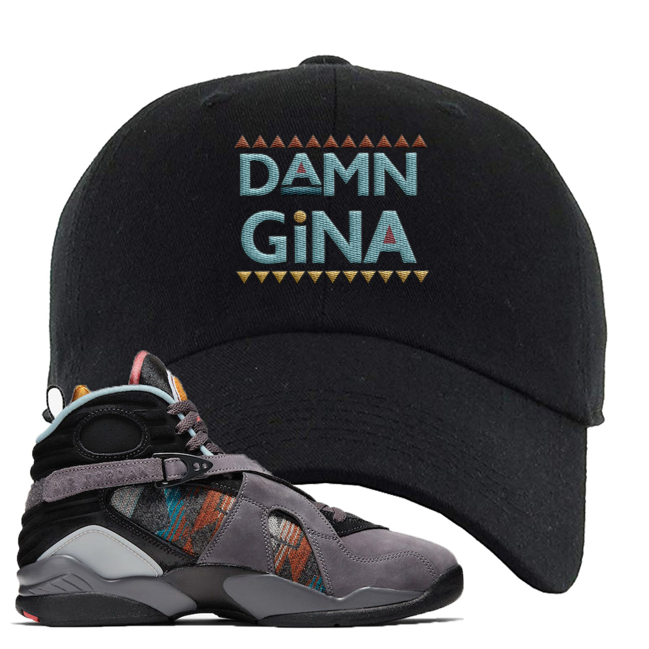Jordan 8 N7 Pendleton Damn Gina Black Sneaker Hook Up Dad Hat