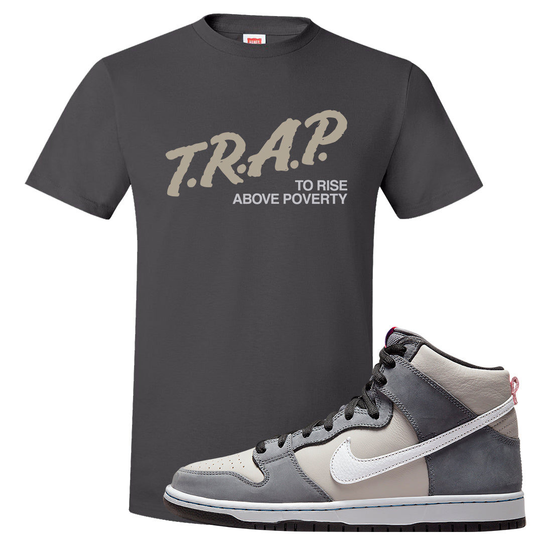 Medium Grey High Dunks T Shirt | Trap To Rise Above Poverty, Smoke Grey