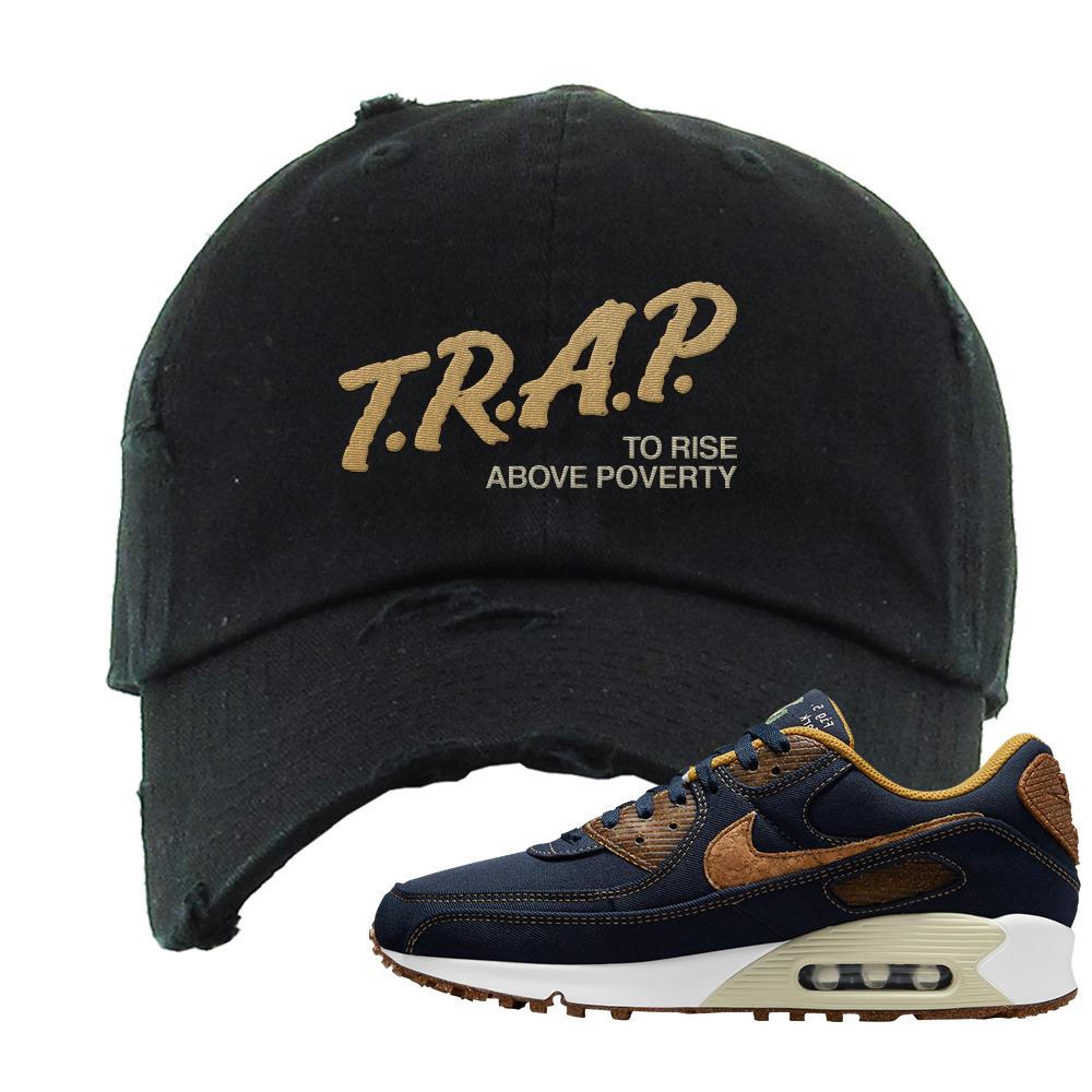 Cork Obsidian 90s Distressed Dad Hat | Trap To Rise Above Poverty, Black