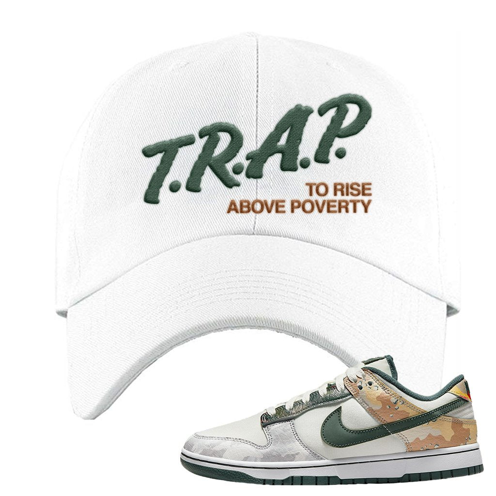 Camo Low Dunks Dad Hat | Trap To Rise Above Poverty, White
