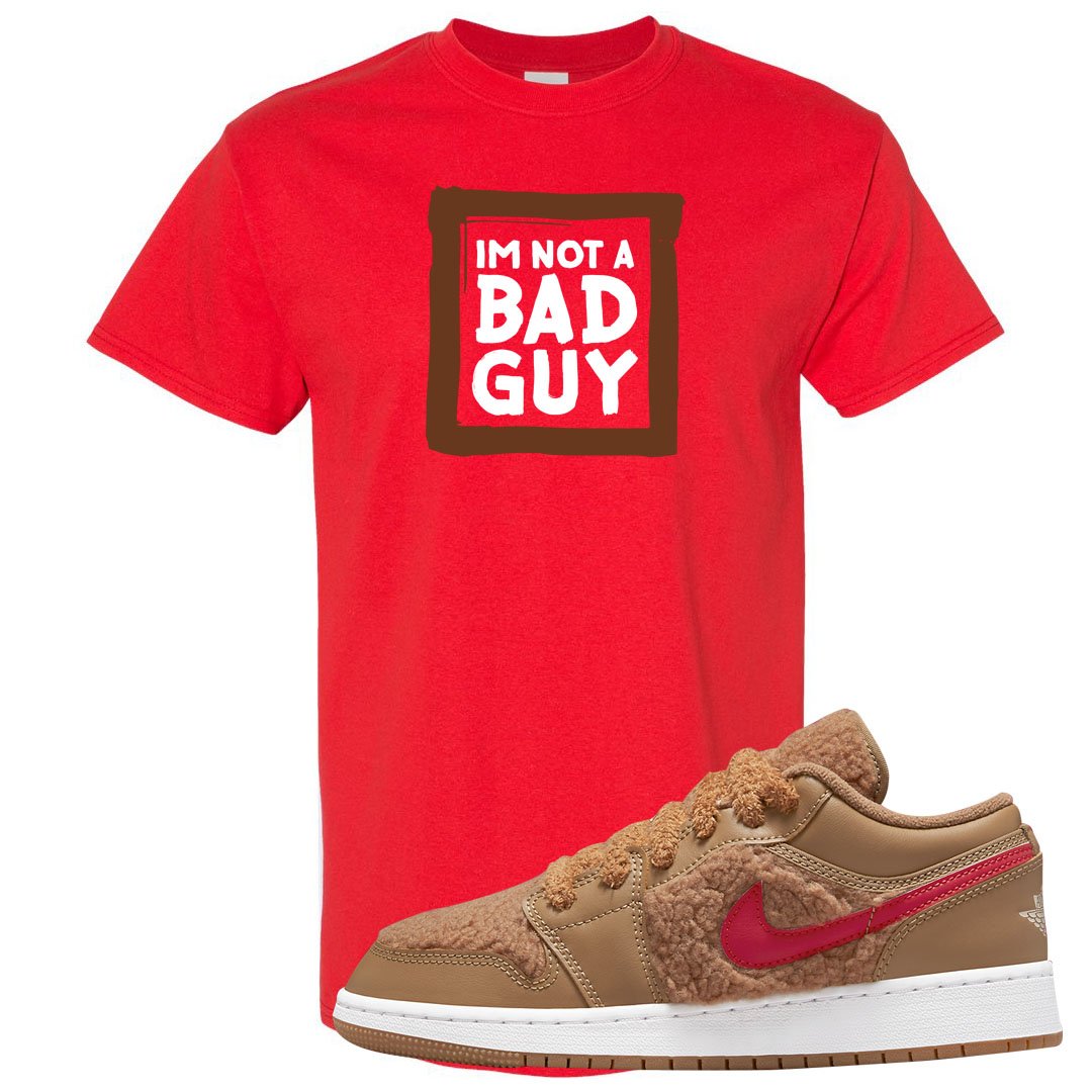 Teddy Bear Low 1s T Shirt | I'm Not A Bad Guy, Red