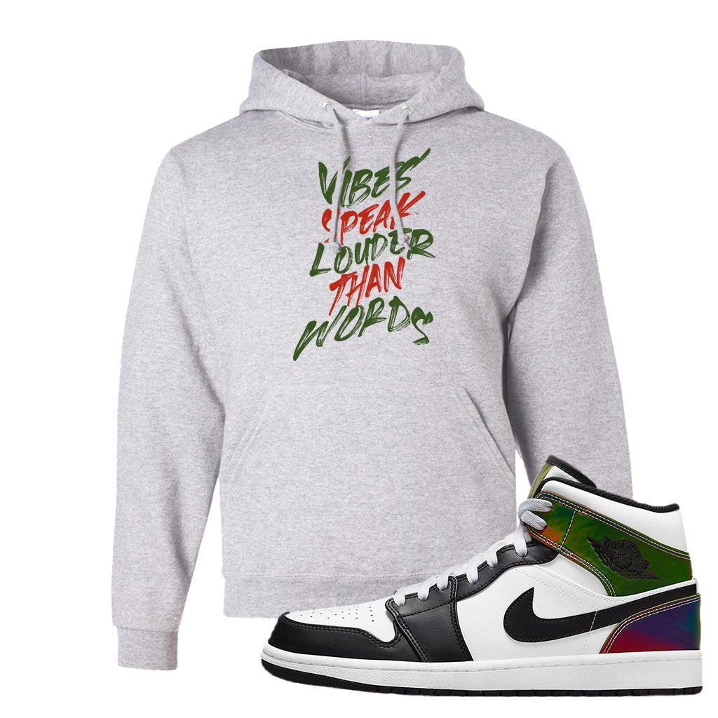 Color Change Mid 1s Hoodie | Vibes Speak Louder Than Words, Ash