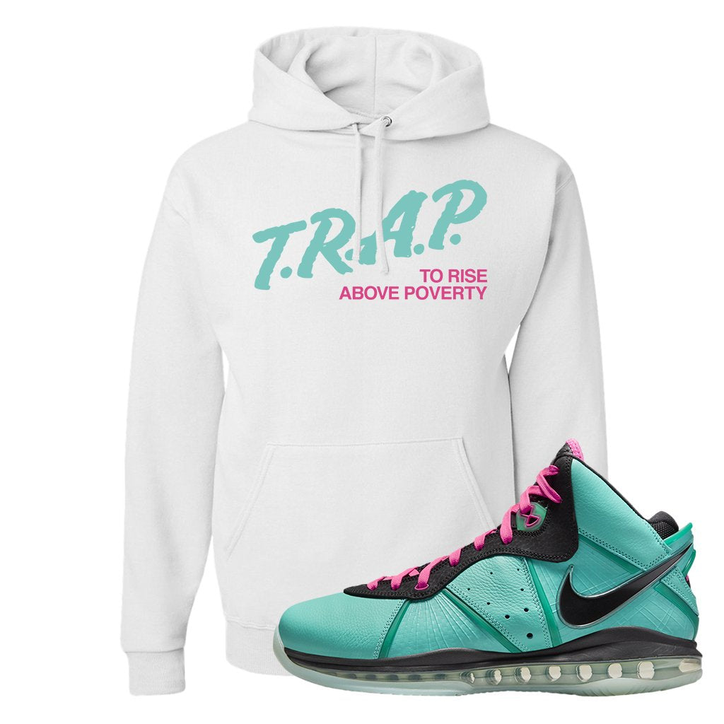 South Beach Bron 8s Hoodie | Trap To Rise Above Poverty, White