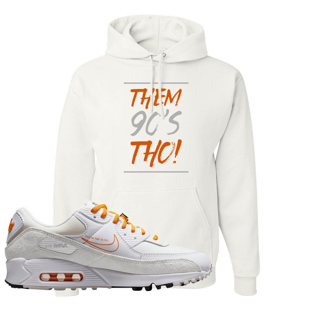 Air Max 90 First Use Orange Hoodie | Them 90's Tho, White