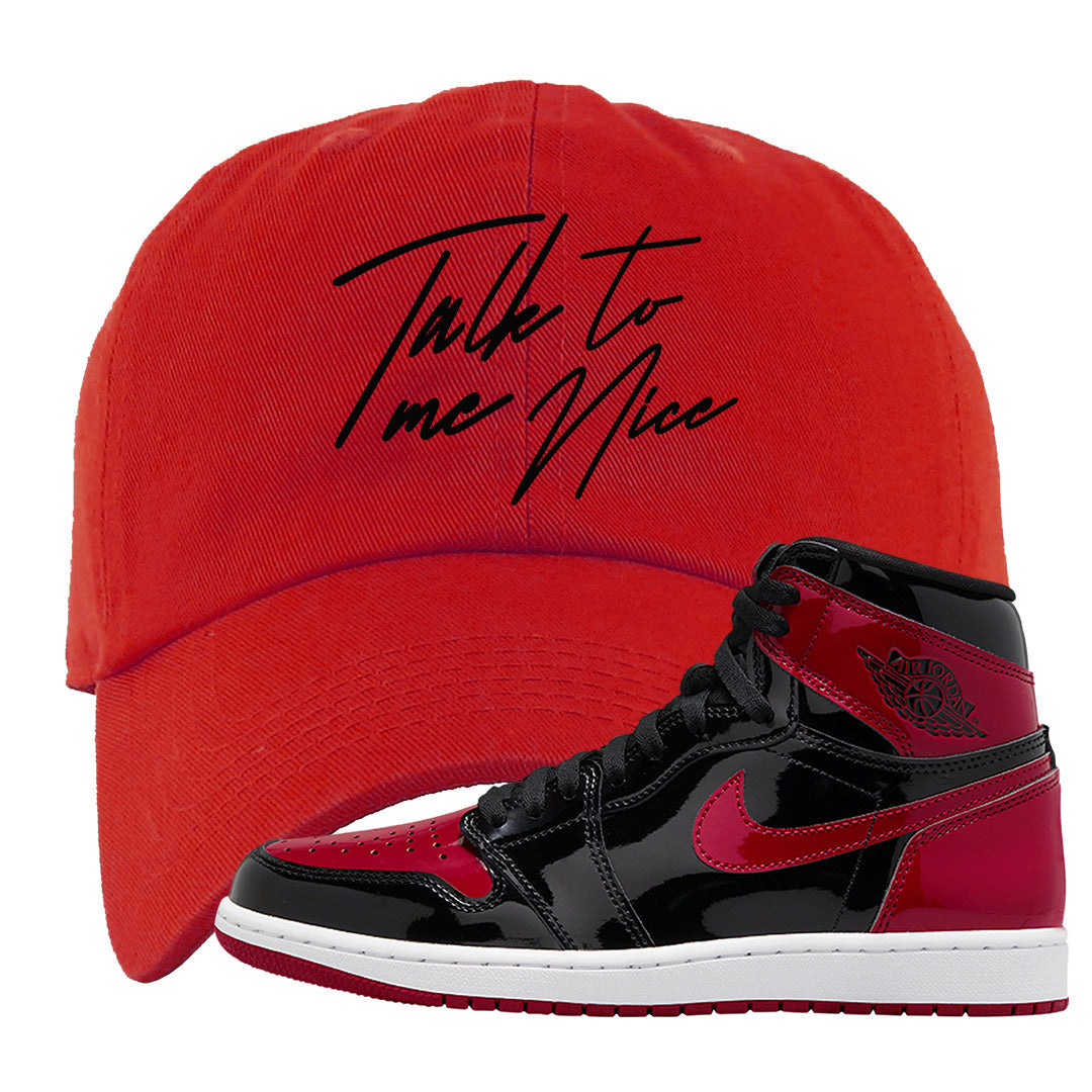 Patent Bred 1s Dad Hat | Talk To Me Nice, Red