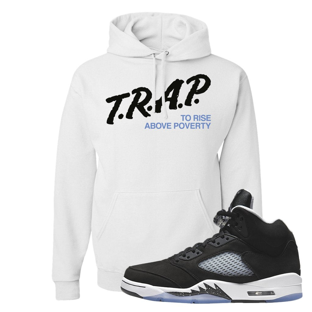 Oreo Moonlight 5s Hoodie | Trap To Rise Above Poverty, White