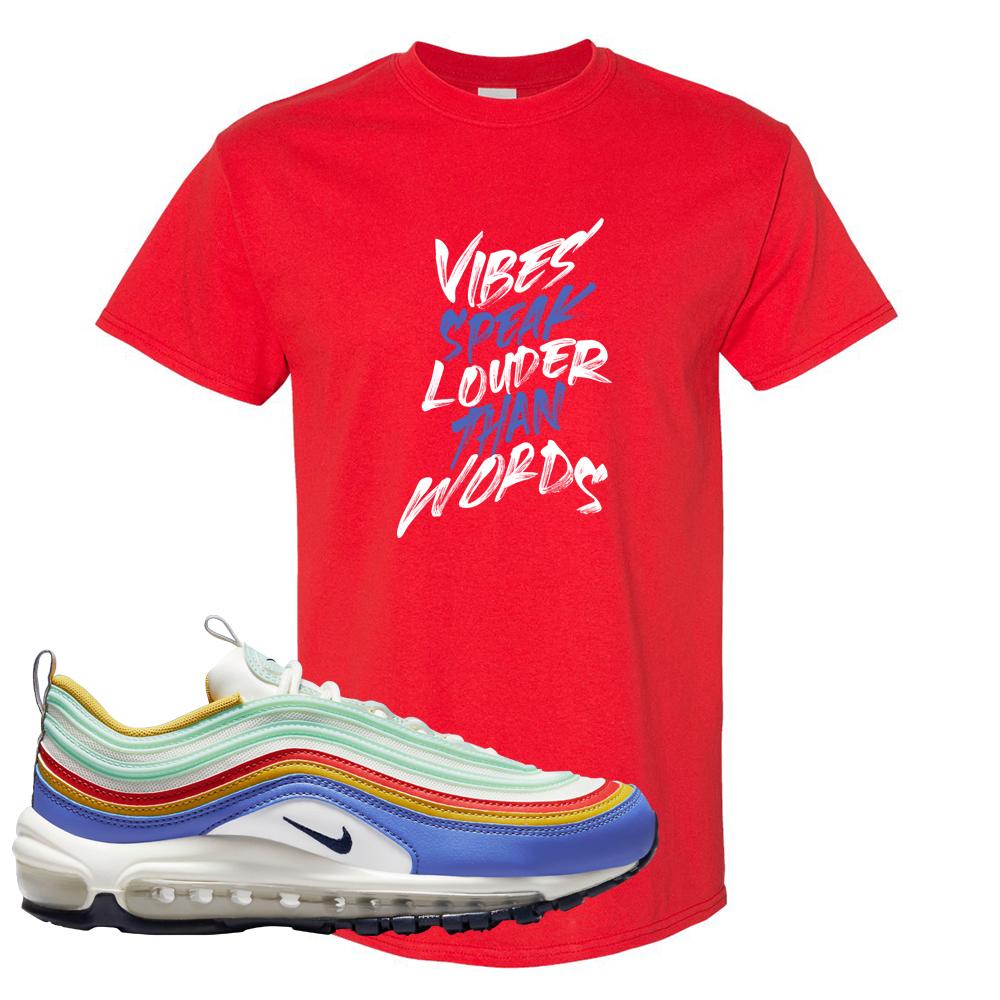 Multicolor 97s T Shirt | Vibes Speak Louder Than Words, Red