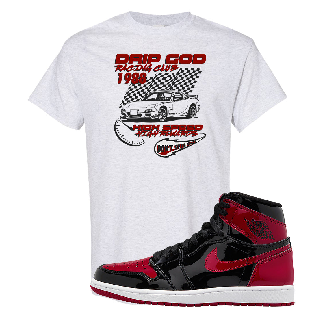 Patent Bred 1s T Shirt | Drip God Racing Club, Ash