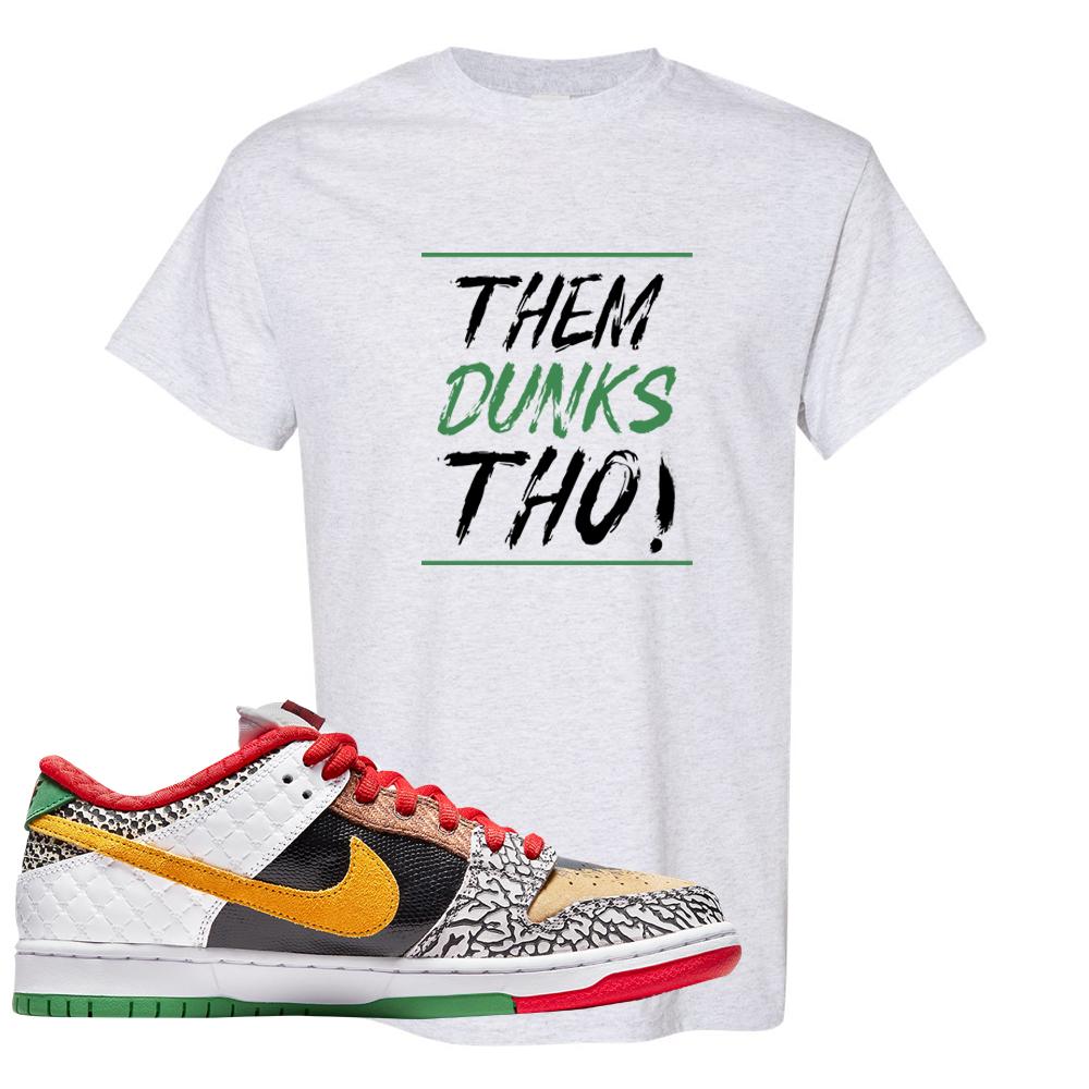 SB Dunk Low What The Paul T Shirt | Them Dunks Tho, Ash