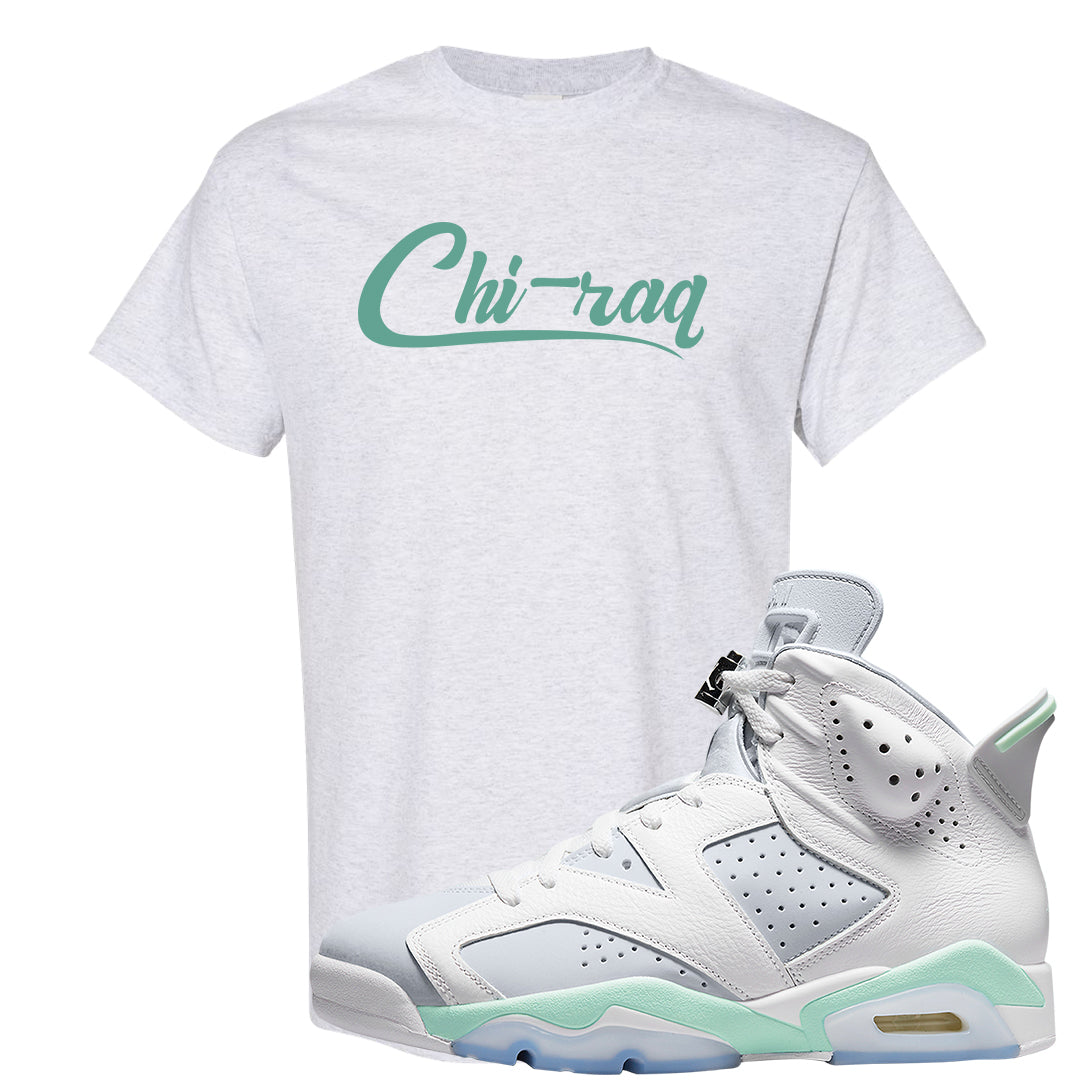 Mint Foam 6s T Shirt | Chiraq, Ash