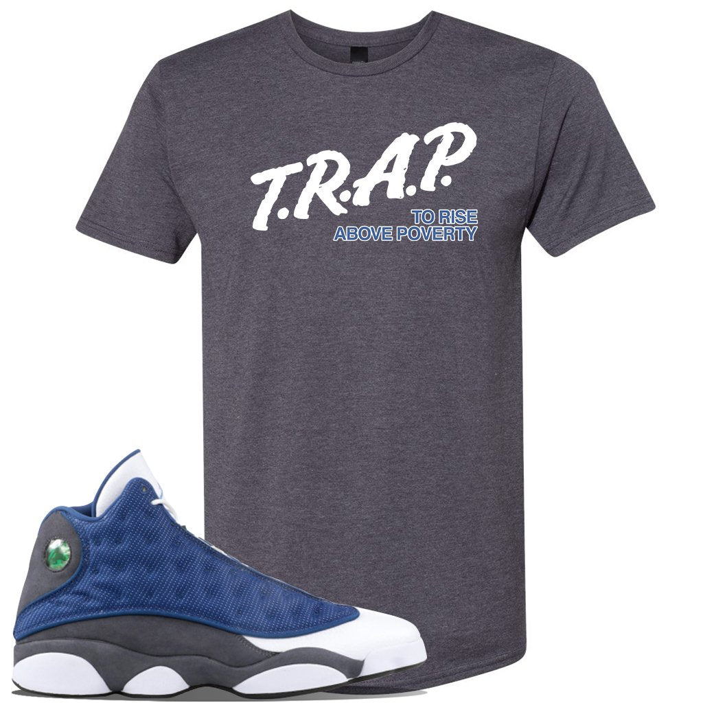 2020 Flint 13s T Shirt | Trap To Rise Above Poverty, Charcoal
