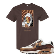 Air Max 90 Dark Driftwood T Shirt | God Told Me, Chocolate