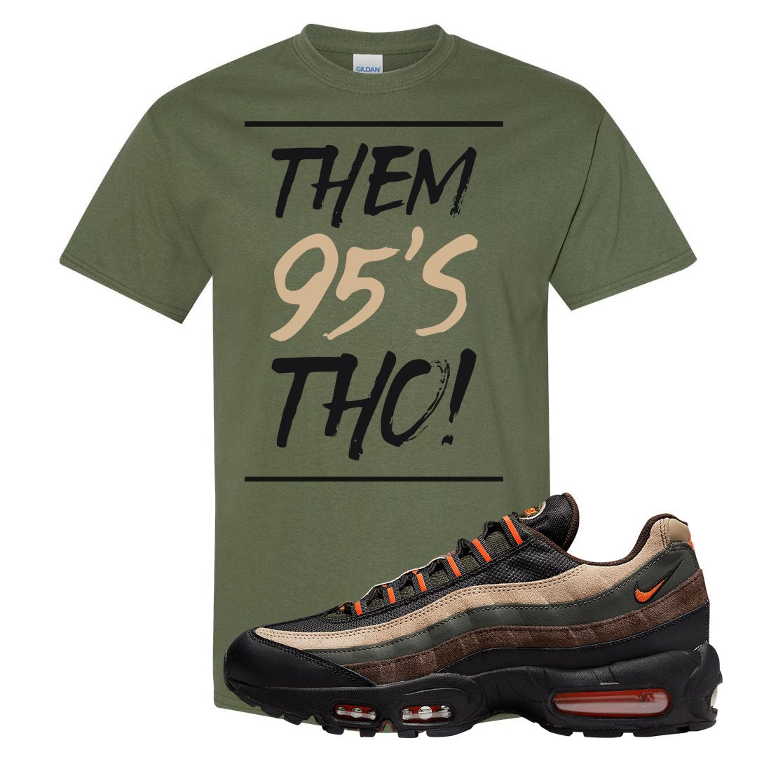 Dark Army Orange Blaze 95s T Shirt | Them 95's Tho, Military Green