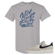 King Day Low AF 1s T Shirt | Nice Guys Finish Last, Gravel