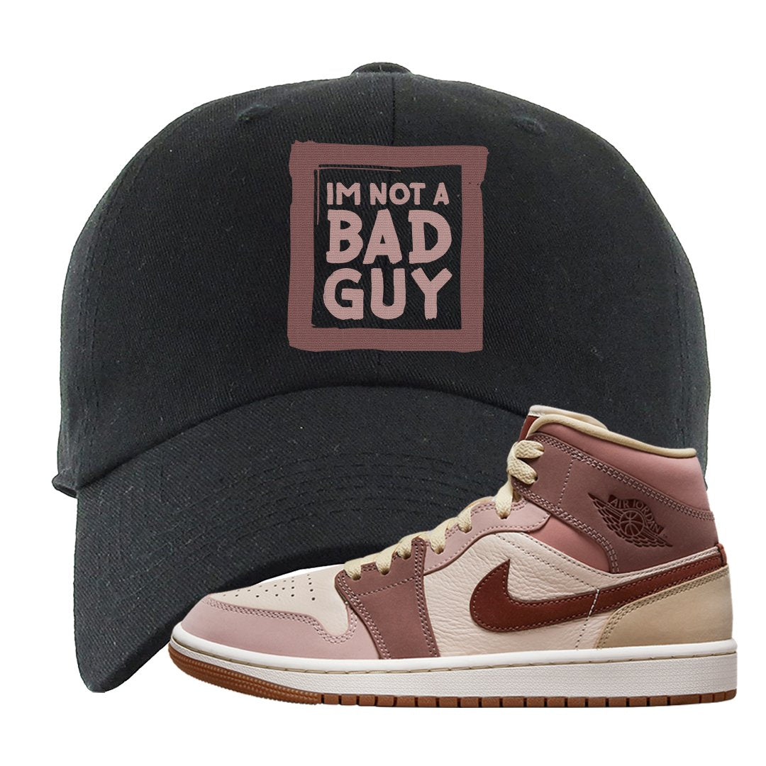 Pink Sand Mauve Mid 1s Dad Hat | I'm Not A Bad Guy, Black