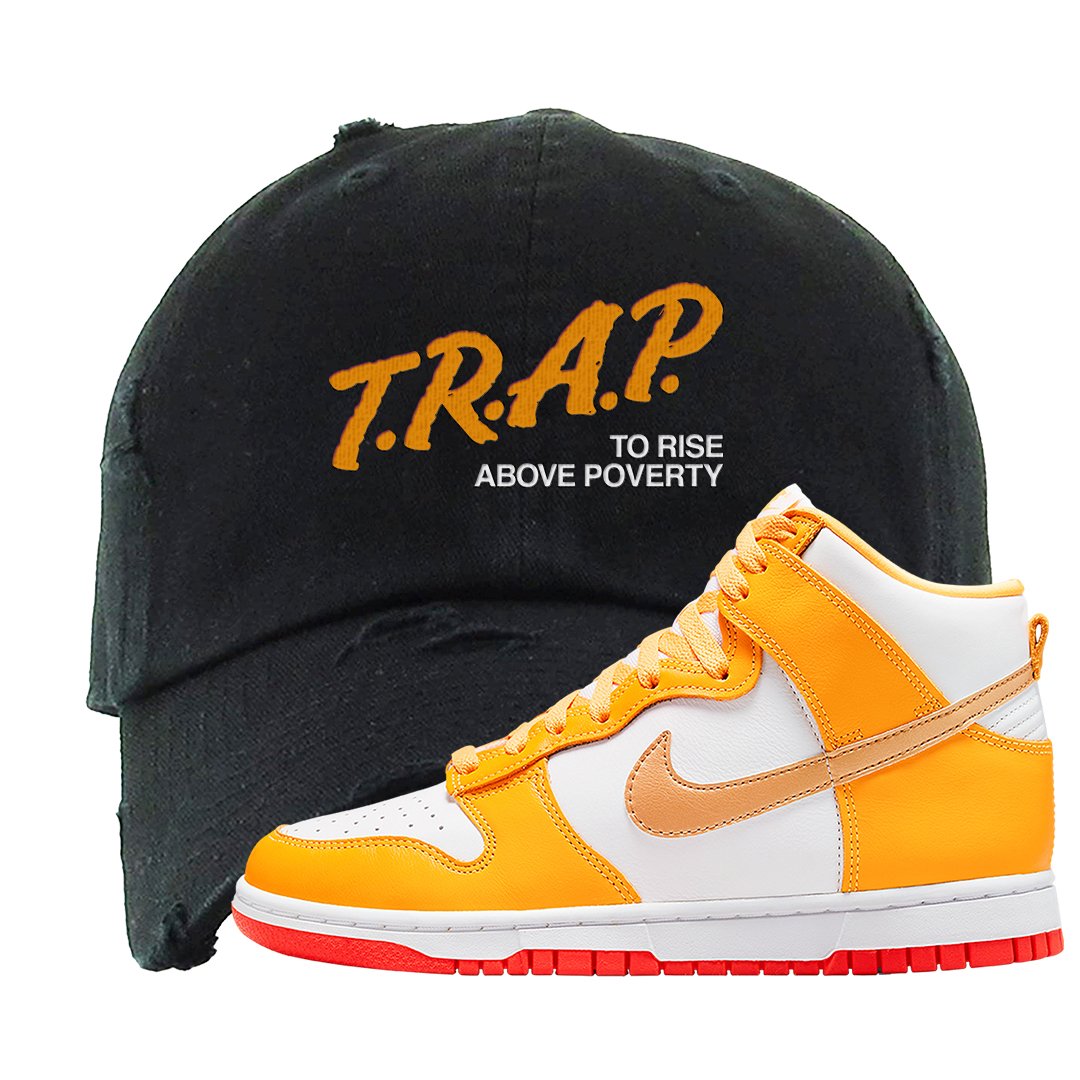 Yellow Gold Orange High Dunks Distressed Dad Hat | Trap To Rise Above Poverty, Black