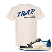 Sail Black Military Blue Shy Pink Low 1s T Shirt | Trap To Rise Above Poverty, Natural