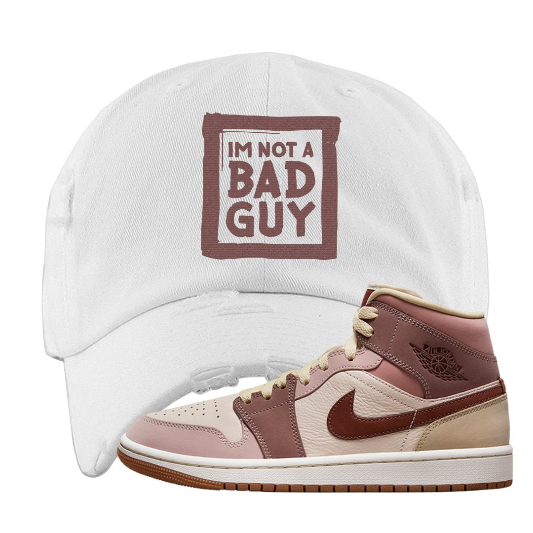 Pink Sand Mauve Mid 1s Distressed Dad Hat | I'm Not A Bad Guy, White