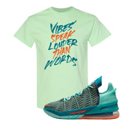 Lebron 18 We Are Family T Shirt | Vibes Speak Louder Than Words, Mint