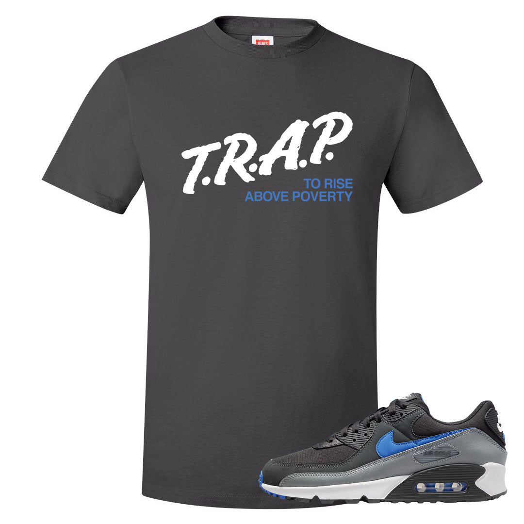 Grey Black Blue 90s T Shirt | Trap To Rise Above Poverty, Smoke Grey