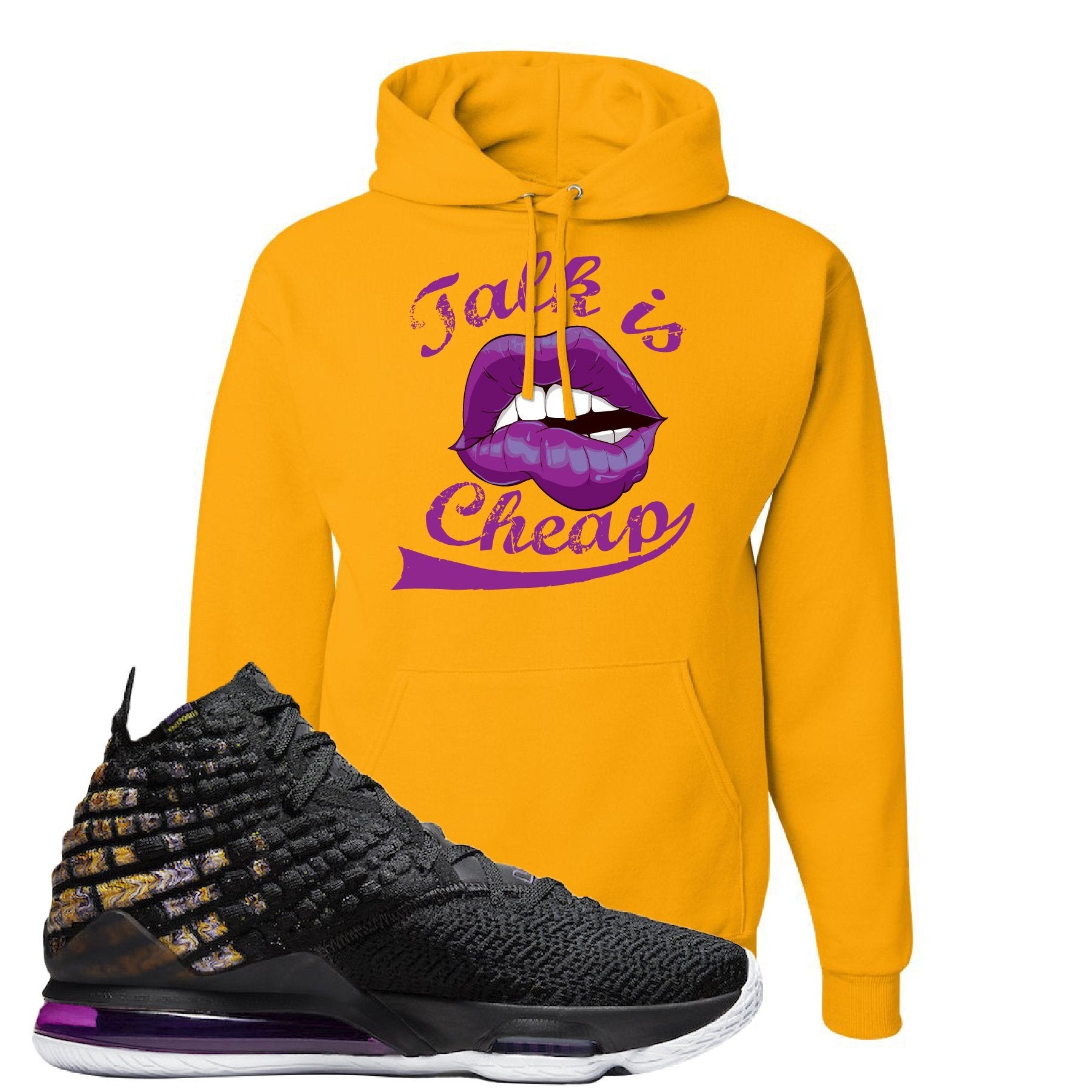 Lebron 17 Lakers Talk Is Cheap Gold Sneaker Hook Up Pullover Hoodie