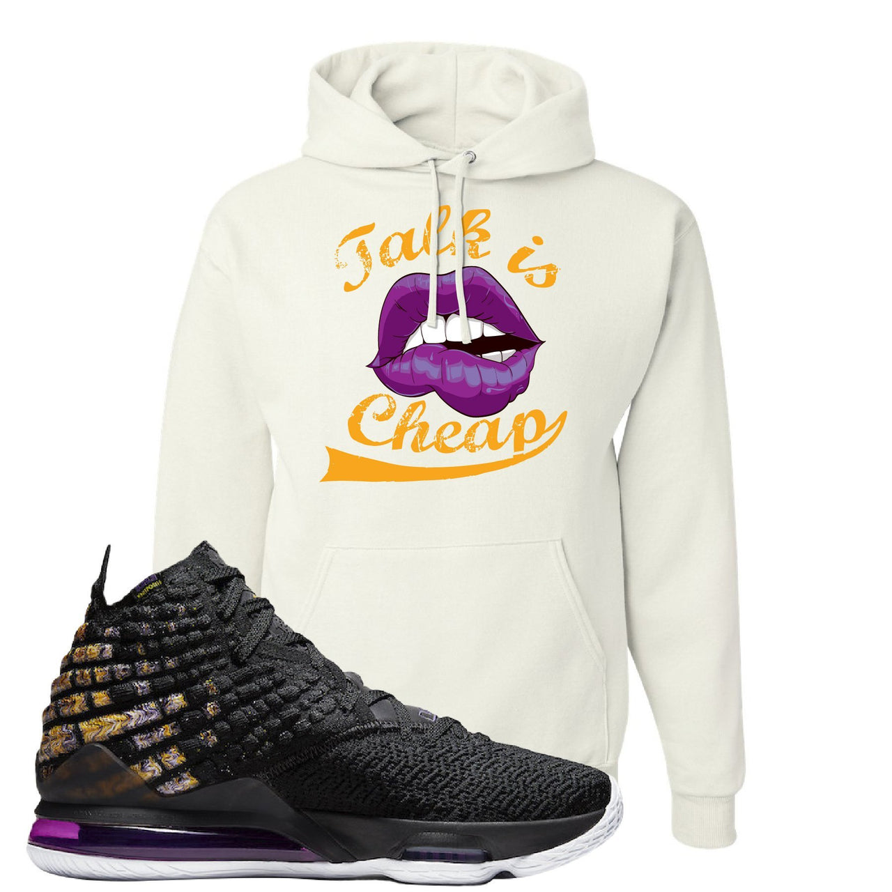 Lebron 17 Lakers Talk Is Cheap White Sneaker Hook Up Pullover Hoodie