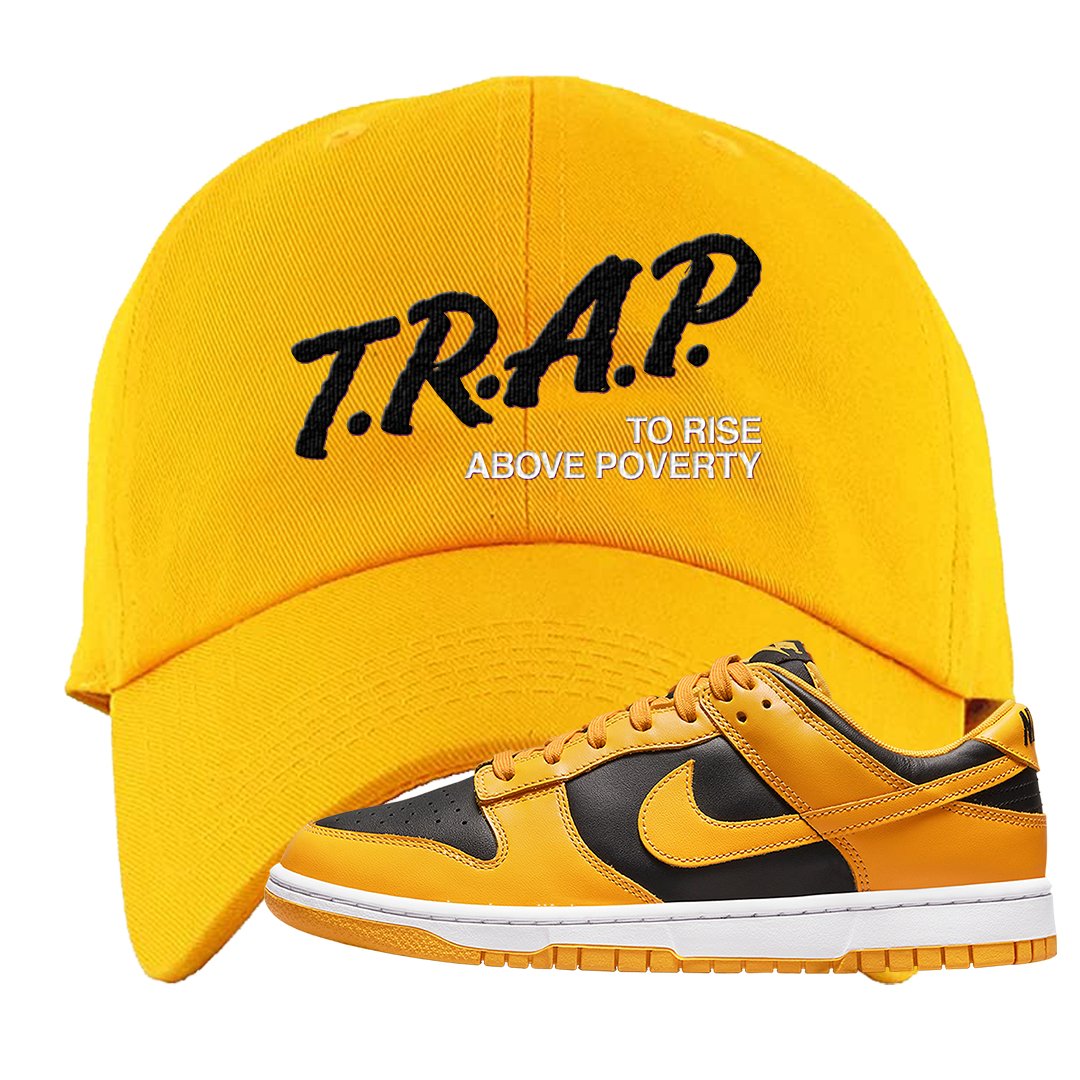 Goldenrod Low Dunks Dad Hat | Trap To Rise Above Poverty, Gold