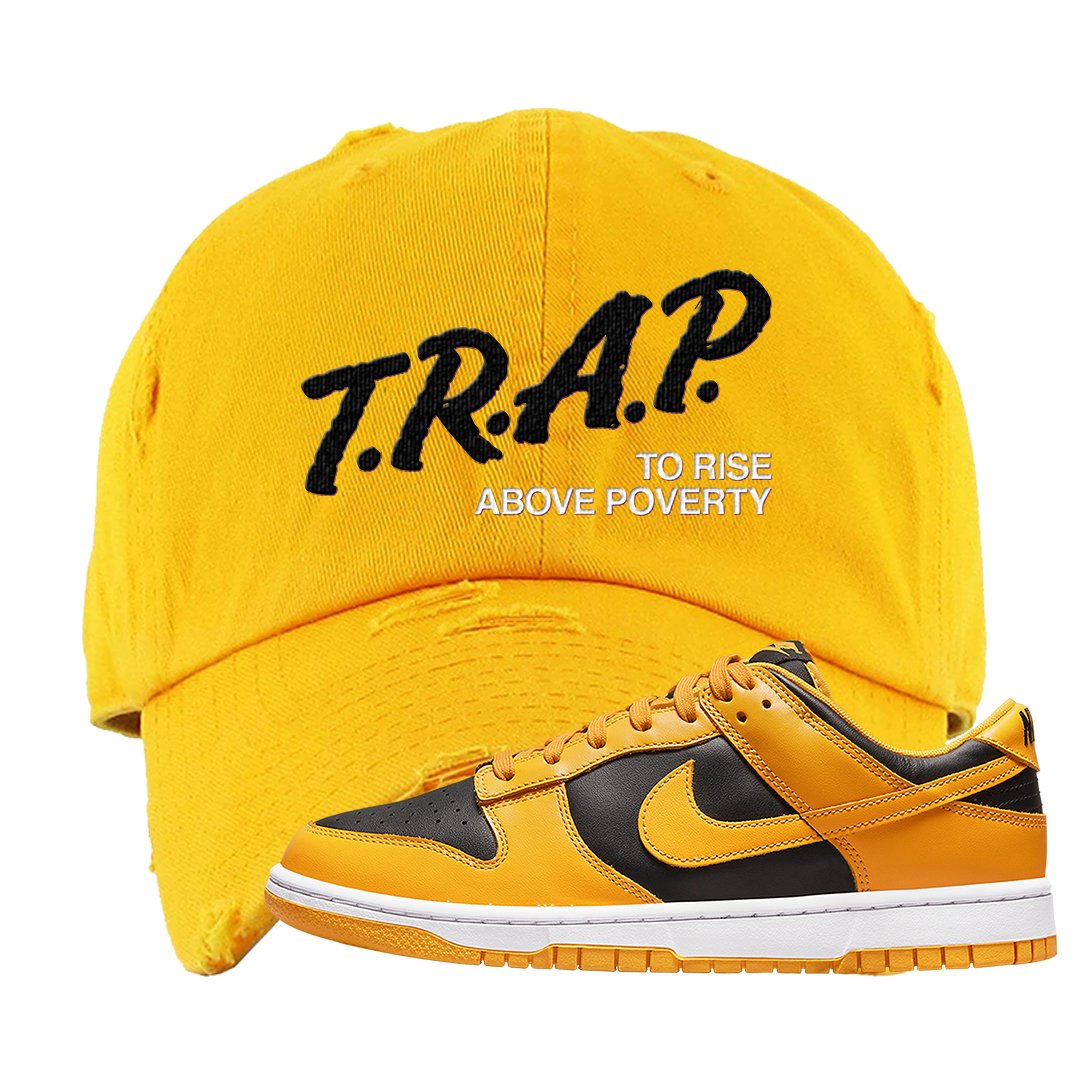Goldenrod Low Dunks Distressed Dad Hat | Trap To Rise Above Poverty, Gold