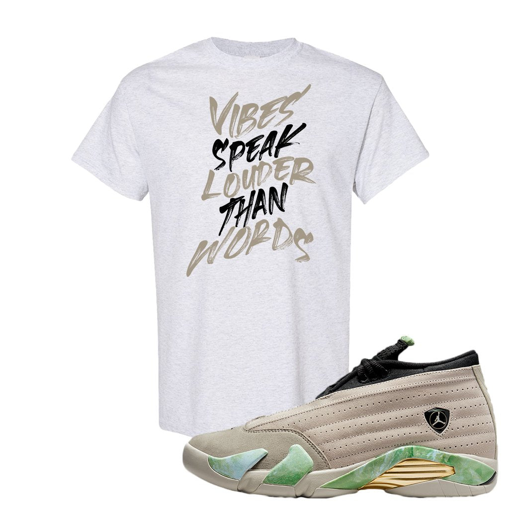 Fortune Low 14s T Shirt | Vibes Speak Louder Than Words, Ash