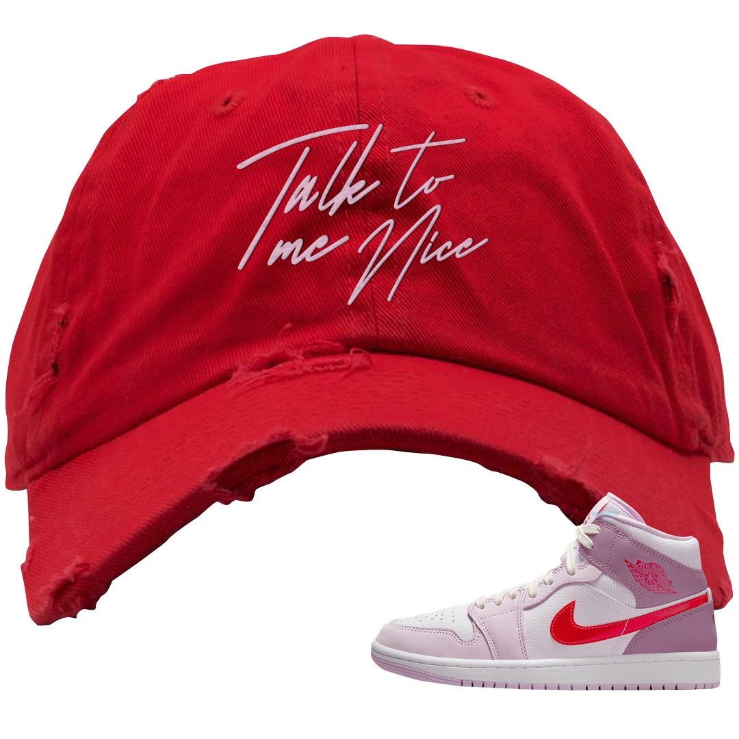 Valentine's Day Mid 1s Distressed Dad Hat | Talk To Me Nice, Red