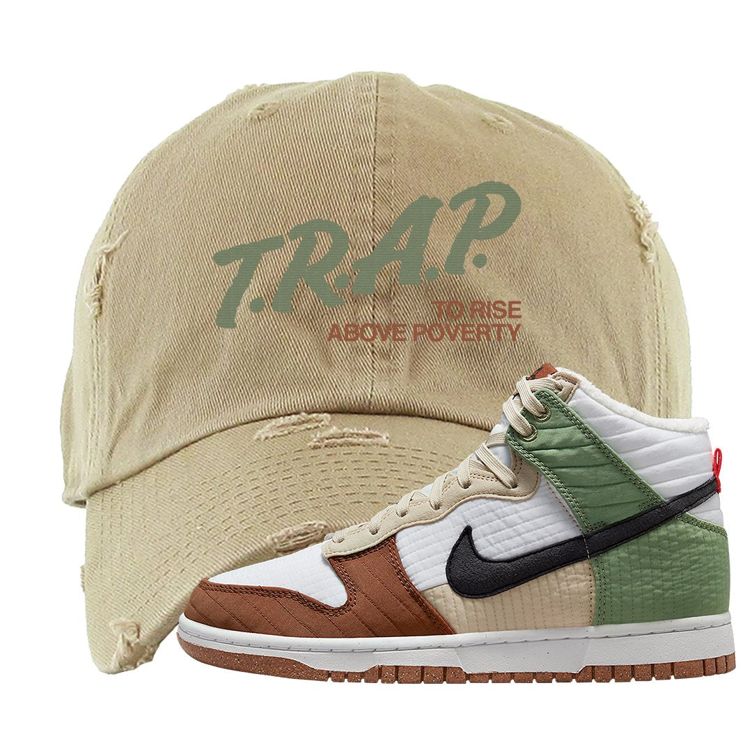 Toasty High Dunks Distressed Dad Hat | Trap To Rise Above Poverty, Khaki