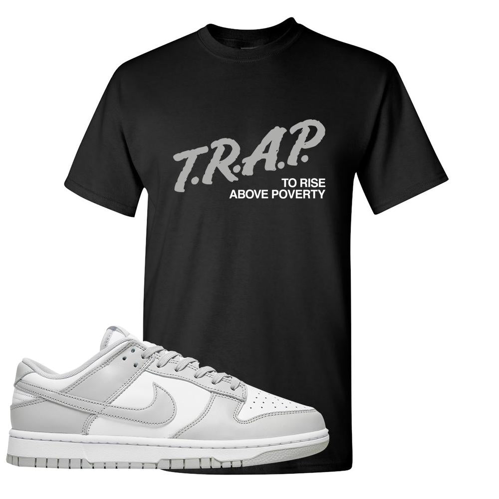 Grey Fog Low Dunks T Shirt | Trap To Rise Above Poverty, Black